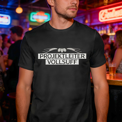 Projektleiter Vollsuff T-Shirt